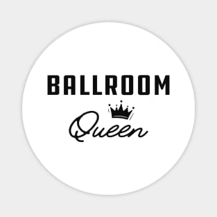 Ballroom Queen Magnet